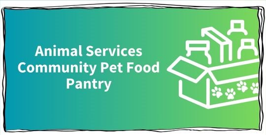 Animal Services Community Pet Food Pantry