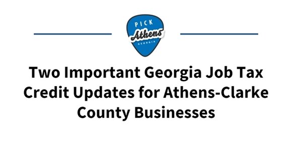 Two Important Georgia Job Tax Credit Updates for Athens-Clarke County Businesses