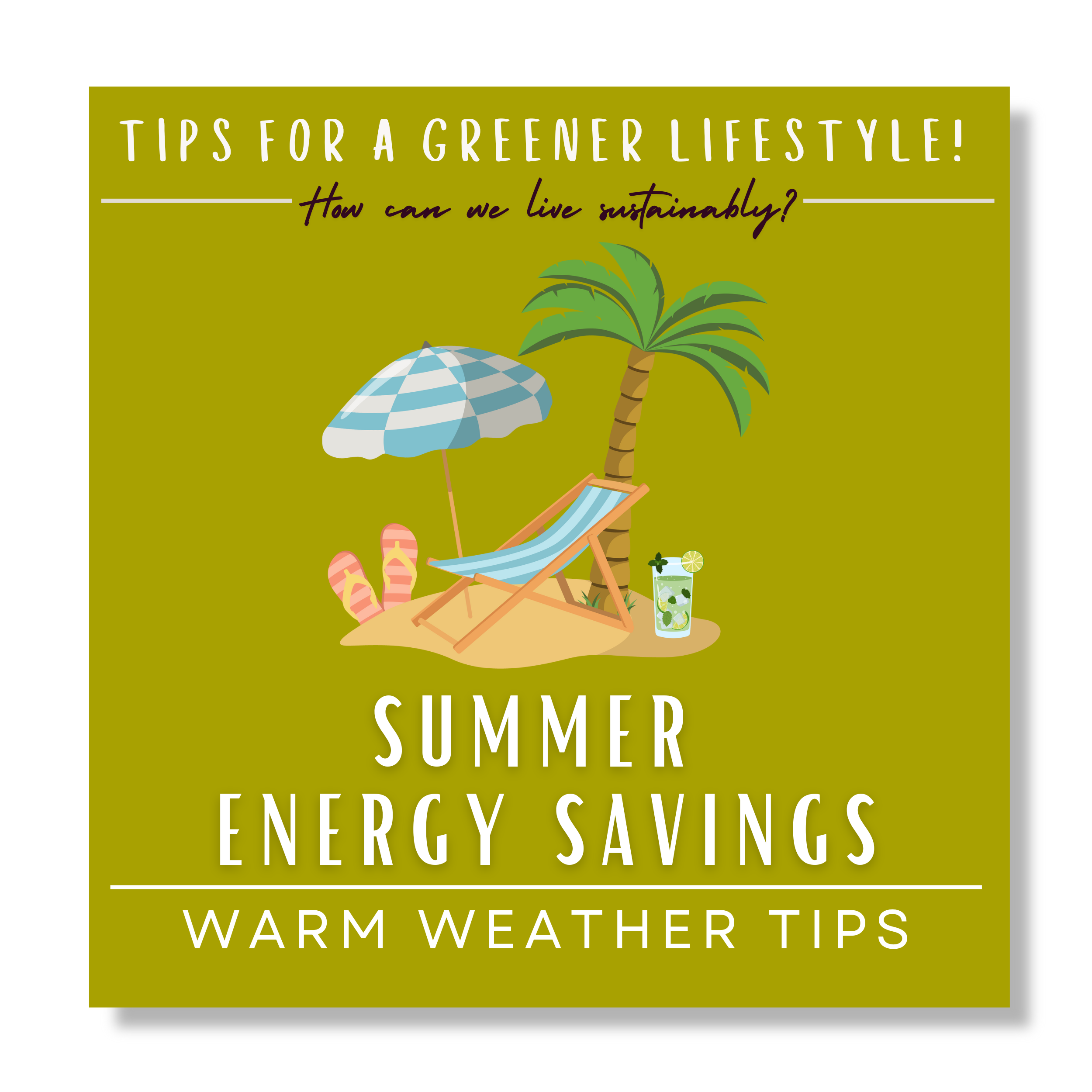 Tips for a greener lifestyle Summer Energy savings button