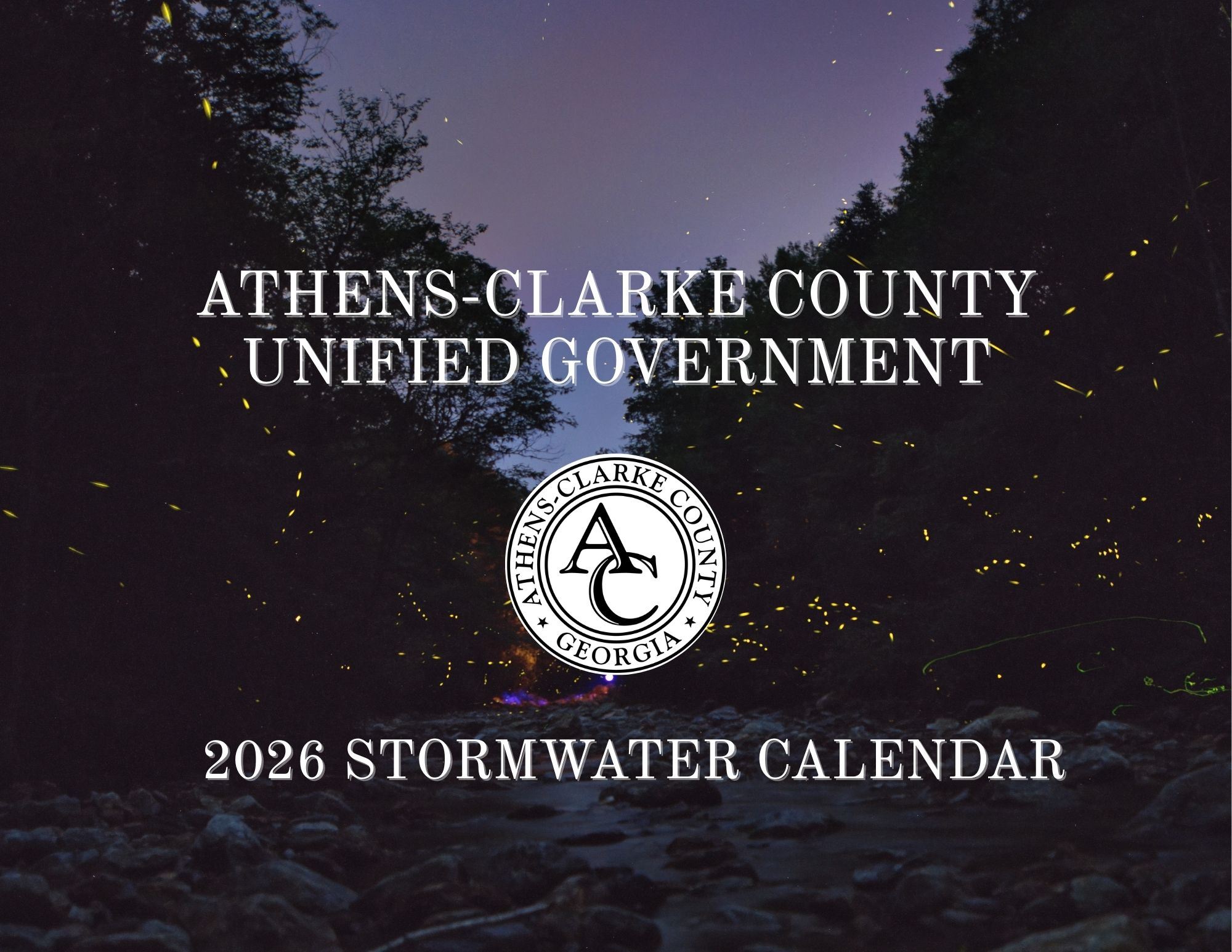 Cover for the 2026 ACCGov Stormwater Calendar showing fireflies over a stream at night