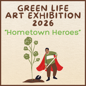 Green Life Art Exhibition 2026. "Hometown Heroes". Cartoon man wearing cape doing yard work.